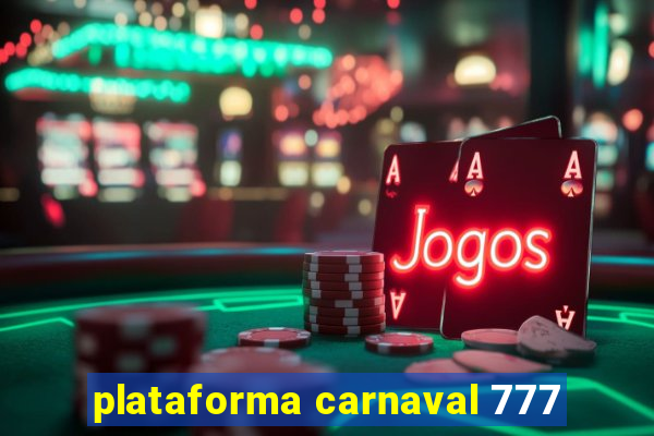 plataforma carnaval 777