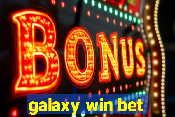 galaxy win bet