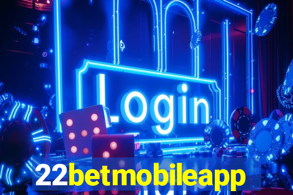 22betmobileapp