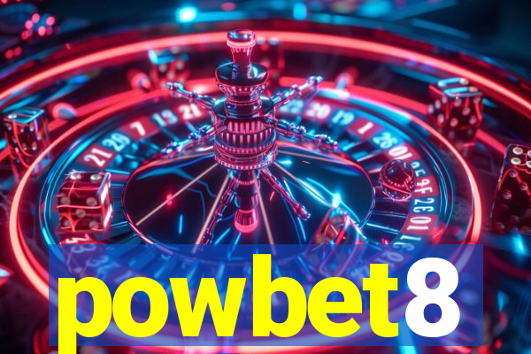 powbet8