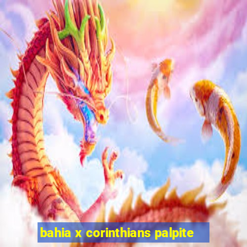 bahia x corinthians palpite