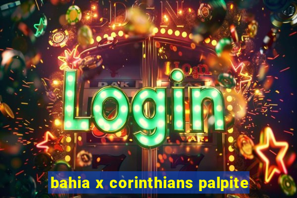 bahia x corinthians palpite