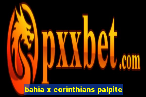 bahia x corinthians palpite