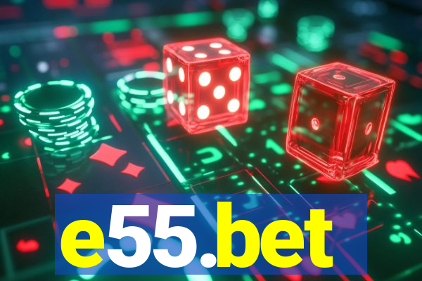 e55.bet