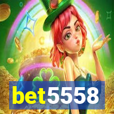 bet5558