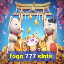 fogo 777 slots