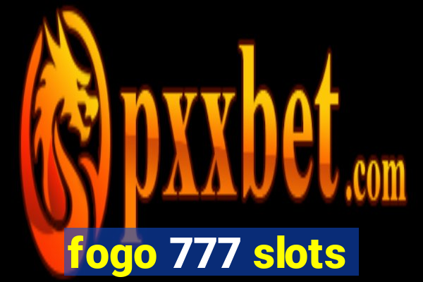 fogo 777 slots