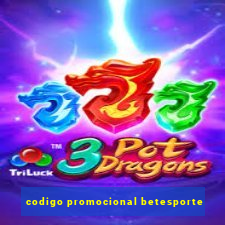 codigo promocional betesporte