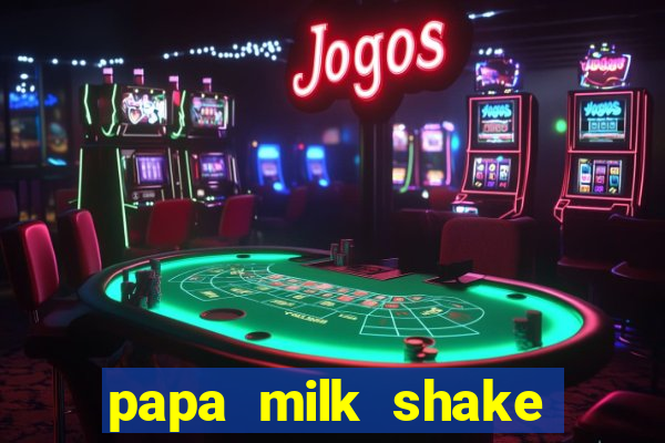 papa milk shake click jogos