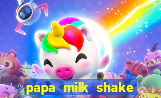 papa milk shake click jogos