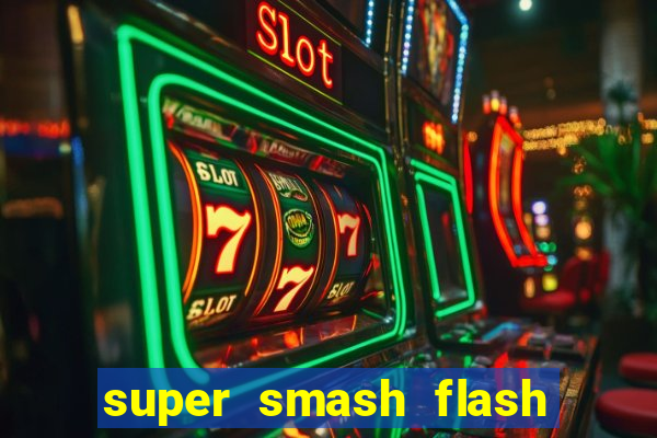 super smash flash 3 online