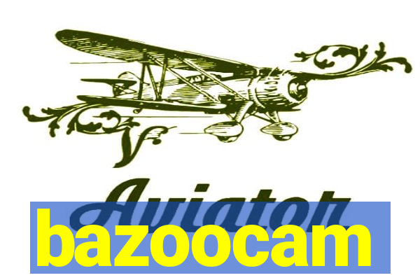 bazoocam