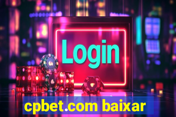 cpbet.com baixar