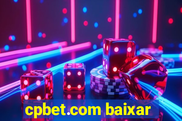 cpbet.com baixar