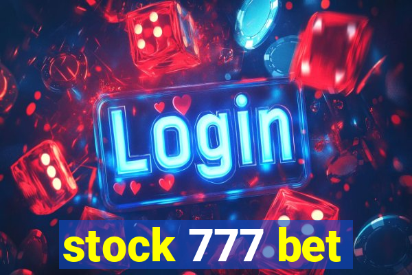 stock 777 bet