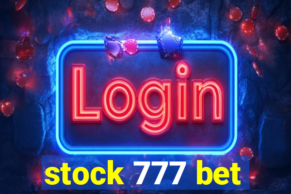 stock 777 bet