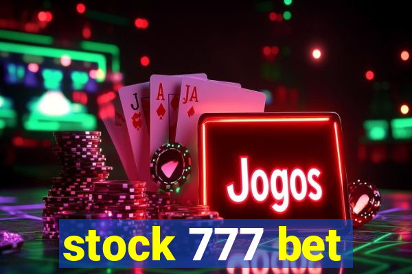 stock 777 bet