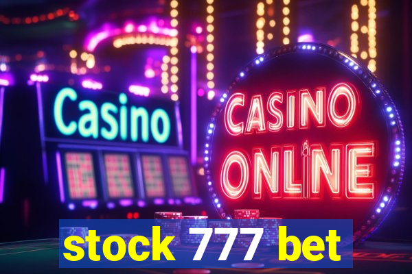 stock 777 bet