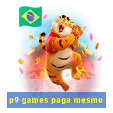 p9 games paga mesmo