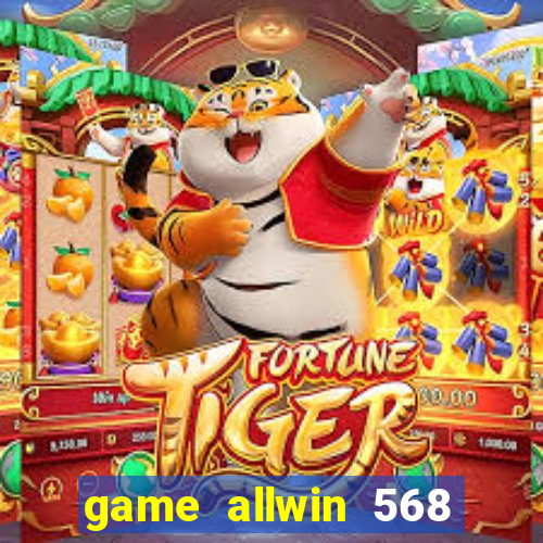 game allwin 568 com login