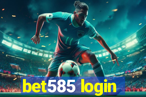 bet585 login