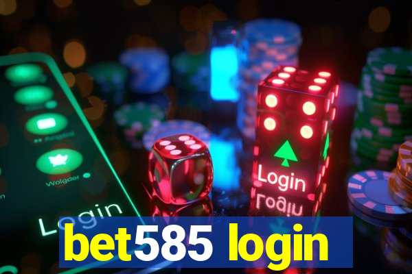 bet585 login