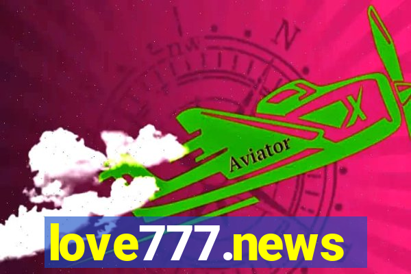 love777.news