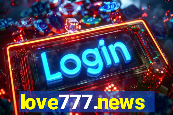 love777.news