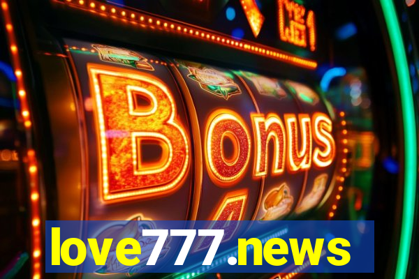 love777.news