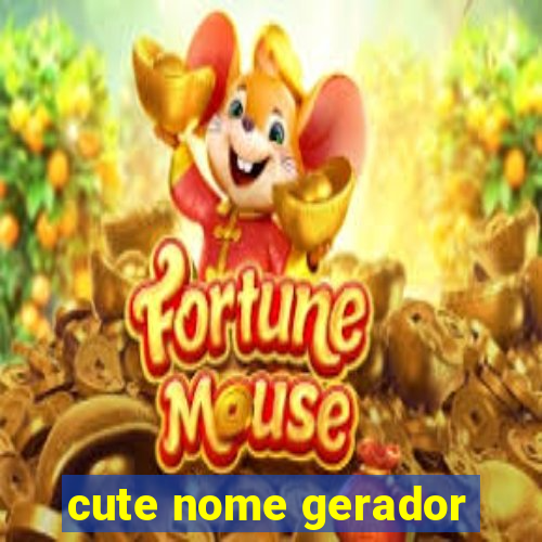 cute nome gerador