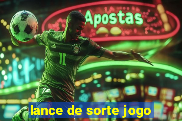 lance de sorte jogo