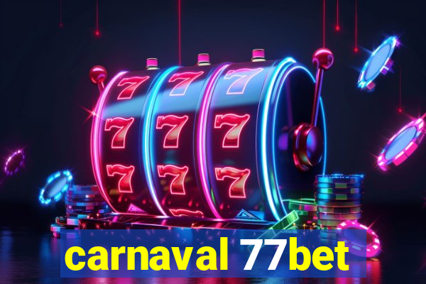 carnaval 77bet