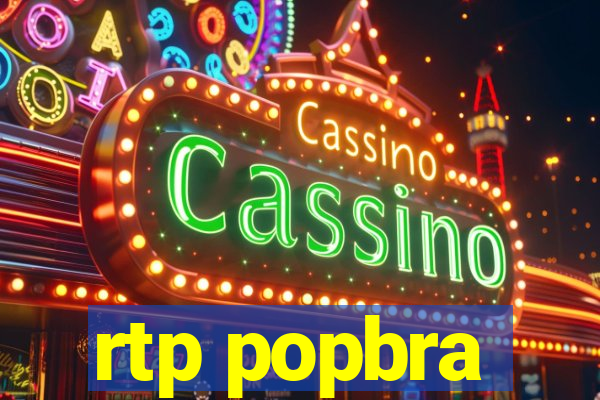 rtp popbra