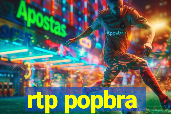 rtp popbra