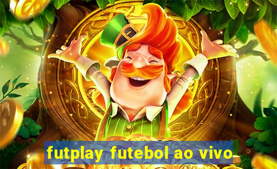 futplay futebol ao vivo