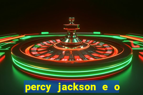 percy jackson e o ladrão de raios filme completo dublado