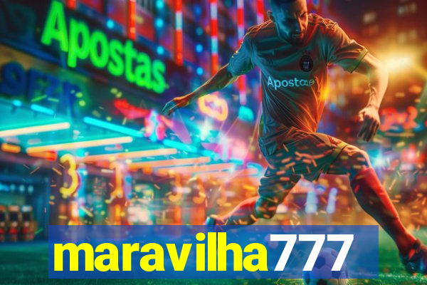 maravilha777