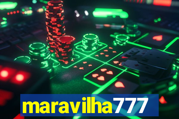 maravilha777