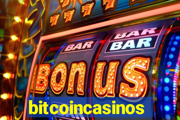 bitcoincasinos