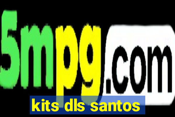 kits dls santos