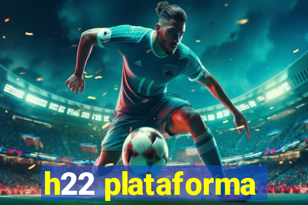 h22 plataforma