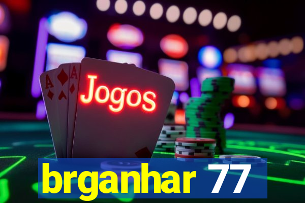 brganhar 77