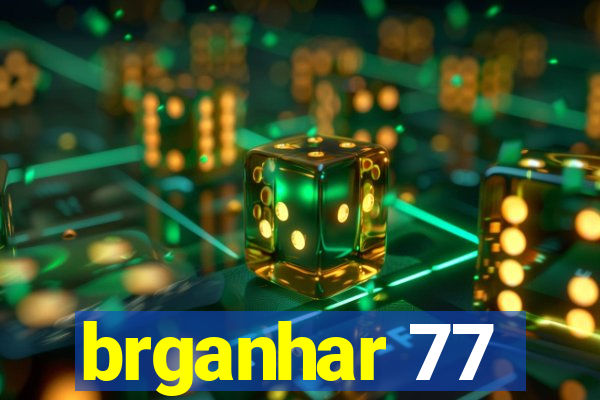 brganhar 77