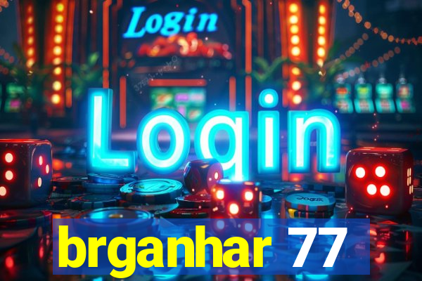 brganhar 77