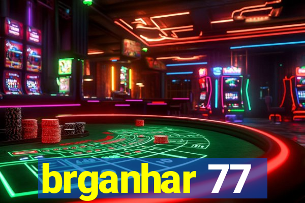 brganhar 77