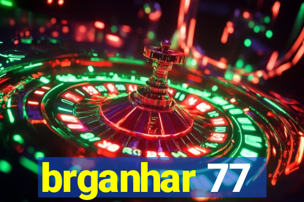 brganhar 77