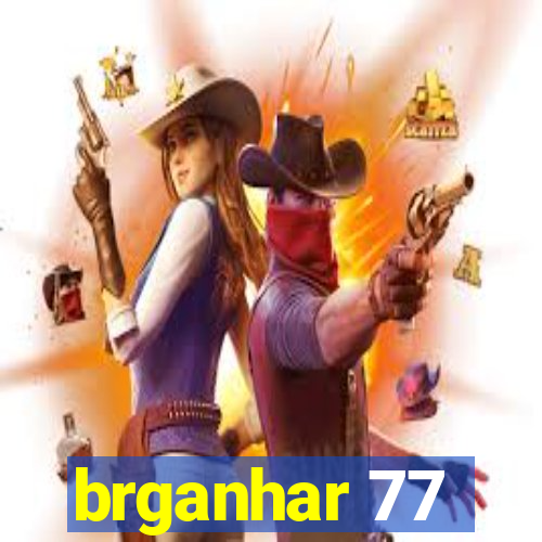 brganhar 77