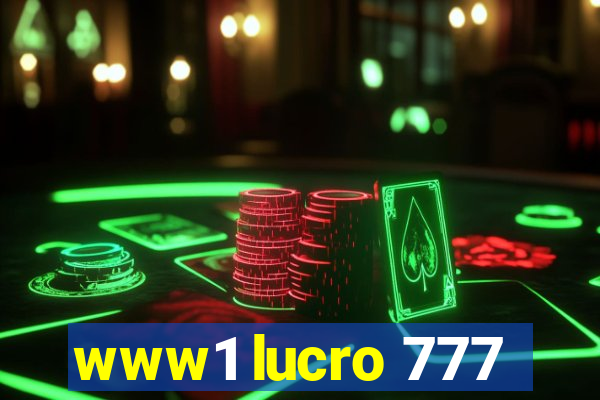 www1 lucro 777