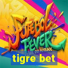 tigre bet