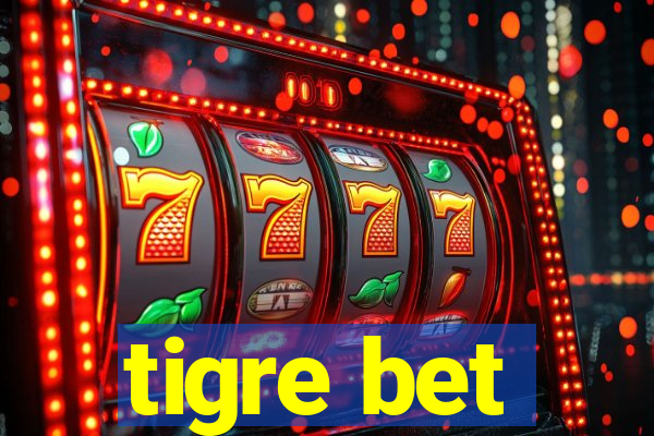 tigre bet